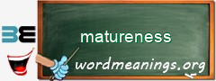 WordMeaning blackboard for matureness